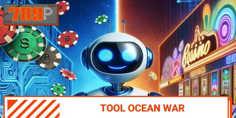 Tool Ocean War đã chứng minh được hiệu quả vượt trội với người dùng