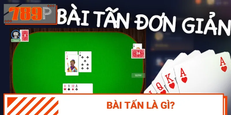 Bài Tấn còn có tên gọi quen thuộc khác là Durak