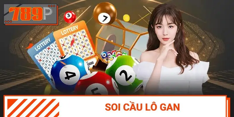 Soi cầu lô gan được nhiều người chơi sử dụng