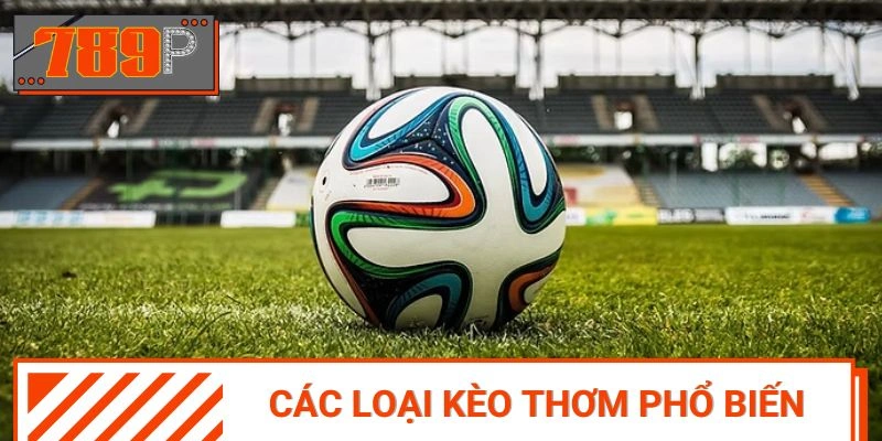 Các thể loại kèo tiềm năng trong bóng đá