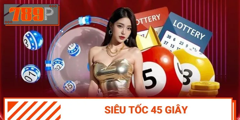 Loại hình xổ số 45 giây được nhiều người chơi lựa chọn